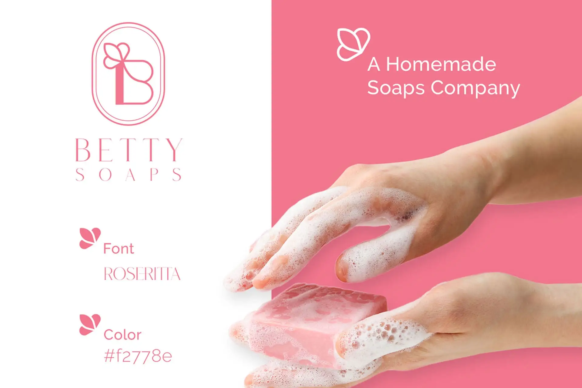 Betty Soaps Homemade Branding Identity: A feminine design mockup for a homemade soaps company featuring a pink and white color scheme and the Hex color code #f2778e. The logo is a stylized 'B' within an oval, paired with the font 'ROSERITA'. The image includes a close-up of hands washing with a pink, foamy bar of soap, emphasizing natural and handmade cosmetic branding.